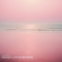 Lov Smith - Indigo Lotus Reverie