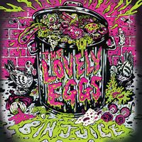 The Lovely Eggs - Bin Juice (Explicit)