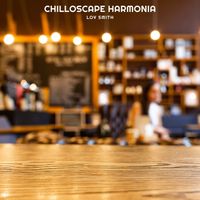 Lov Smith - Chilloscape Harmonia