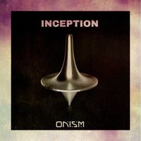 ONISM - Inception