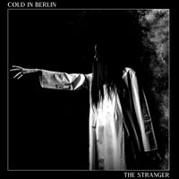 Cold In Berlin - The Stranger
