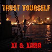 XI - Trust Yourself