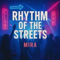 Mira - Rythem of the Streets