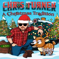 Chris Turner - A Christmas Tradition