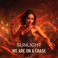 Sunlight - We Are on a Chase