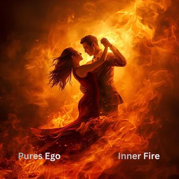 Pures Ego - Inner Fire