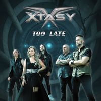 Xtasy - Too Late