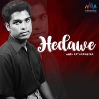 Ajith Rathnaweera - Hedawe