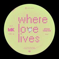 Alison Limerick - Where Love Lives (MK Remix)