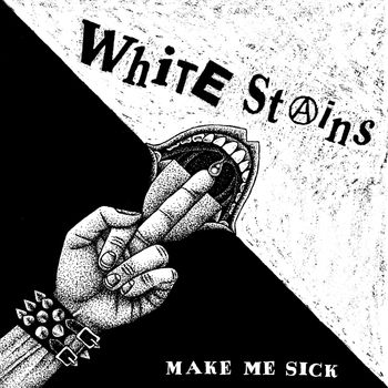 White Stains - Make Me Sick (Explicit)