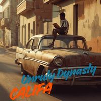 Califa - Unruly Dynasty