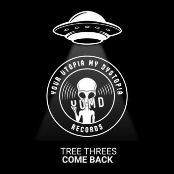 Tree Threes - Come Back