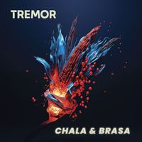 Tremor - Chala & Brasa