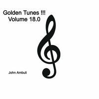 John Ambuli - Golden Tunes !!! Volume 18.0