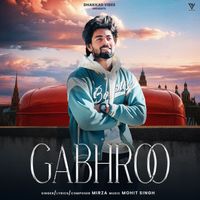 Mirza - Gabhroo