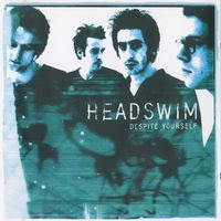 Headswim - Despite Yourself (#Deluxe )