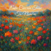 ARROA - Esta Canción Tiene Tu Nombre