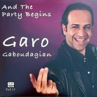 Garo Gaboudagian - And the party begins