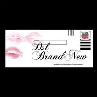 DSL - Brand New (Explicit)