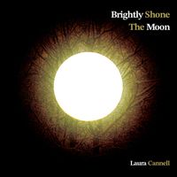 Laura Cannell - Brightly Shone the Moon