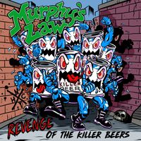 Murphy's Law - Revenge of the Killer Beers