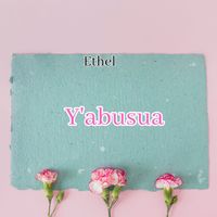 Ethel - Y'abusua