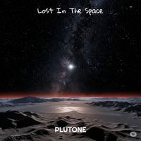 Plutone - Lost In The Space