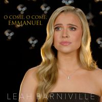 Leah Barniville - O Come, O Come, Emmanuel