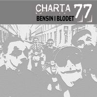 Charta 77 - Bensin i blodet