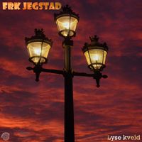 Frk Jegstad - Lyse kveld