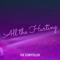 The Storyteller - All the Hurting