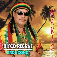 Mario - DISCO REGGAE KRONCONG