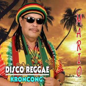 Mario - DISCO REGGAE KRONCONG