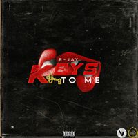R-Jay - Keys to Me (Explicit)