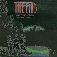 The Enid - Something Wicked This Way Comes