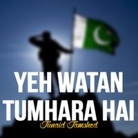 Junaid Jamshed - Yeh Watan Tumhara Hai