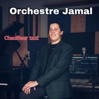 Orchestre Jamal - Chauffeur Taxi