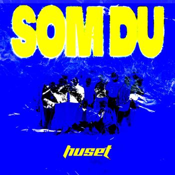 Huset - Som du (Explicit)