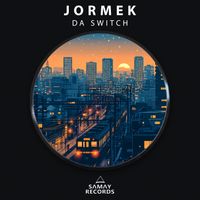 Jormek - Da Switch