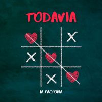 La Factoria - Todavia