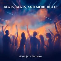 Vladimir Horunzhy - Beats, Beats and more Beats (Easy Jazz Edition)
