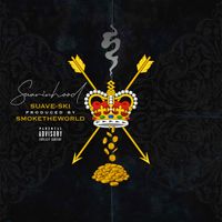 Suave-Ski - Suavinhood (Explicit)