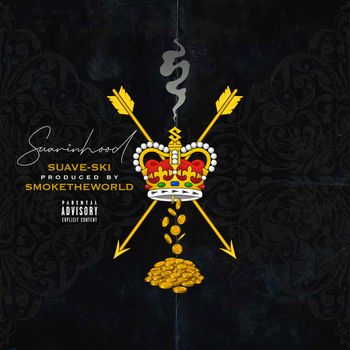 Suave-Ski - Suavinhood (Explicit)