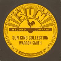 Warren Smith - Sun King Collection - Warren Smith