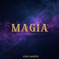 Nyno Martin - Magia (Explicit)
