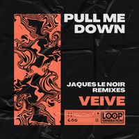 Veive - Pull Me Down (Jaques Le Noir Remixes)