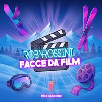 Roby Rossini - Facce da Film