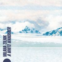 Milana Zilnik - A White Wanderer