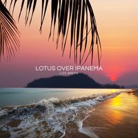 Lov Smith - Lotus over Ipanema