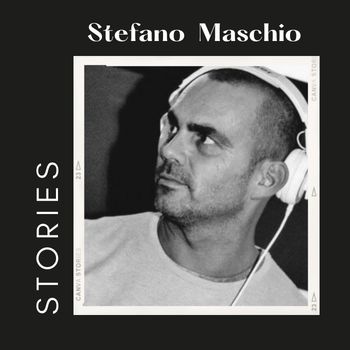 Stefano Maschio - Stories
